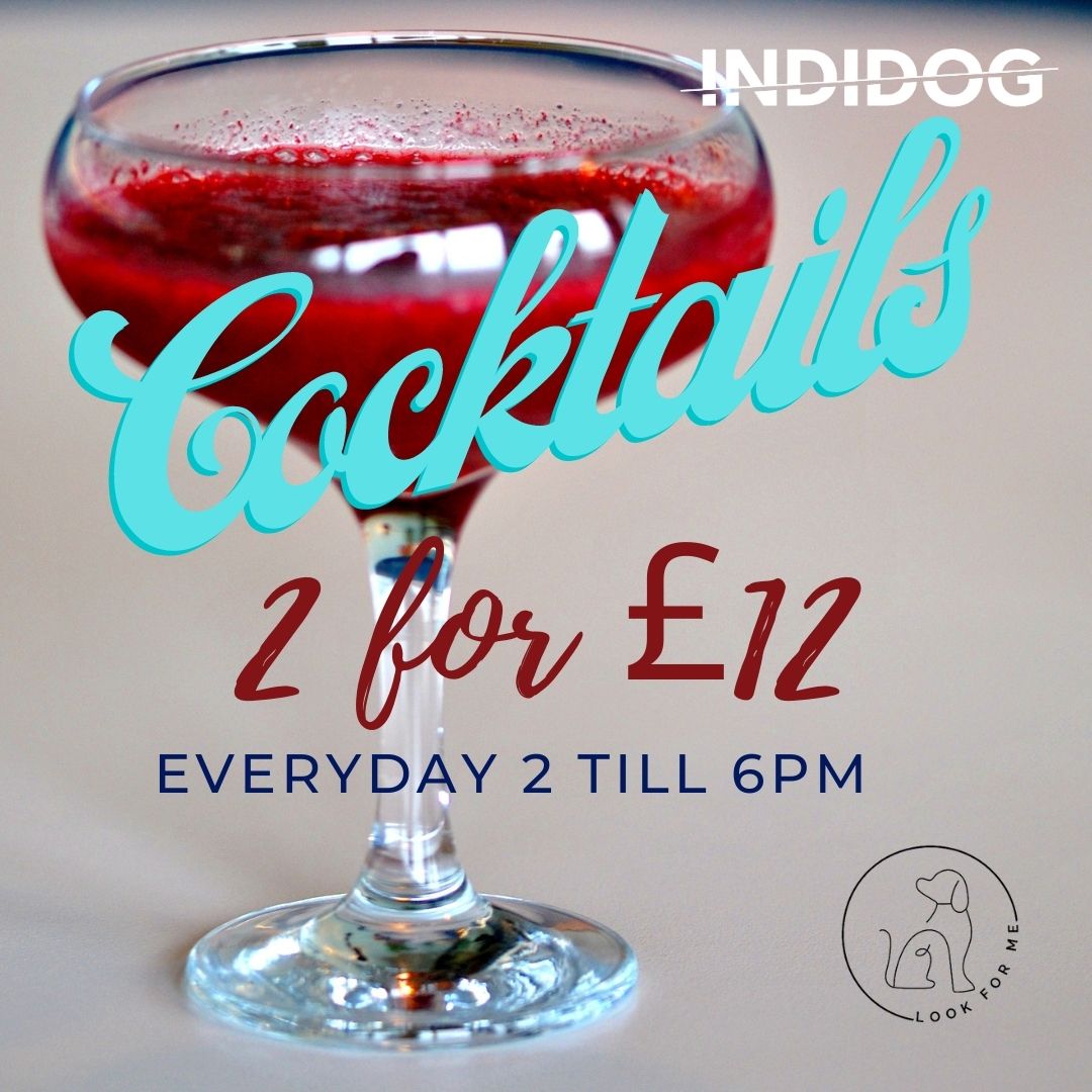 Cocktails, 2 for £12, Offers, Falmouth, Cornwall. INDIDOG restaurant in Falmouth.