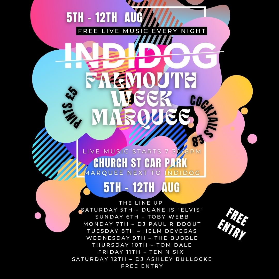 FALMOUTH WEEK 2023 what's on, INDIDOG MARQUEE, FREE LIVE MUSIC