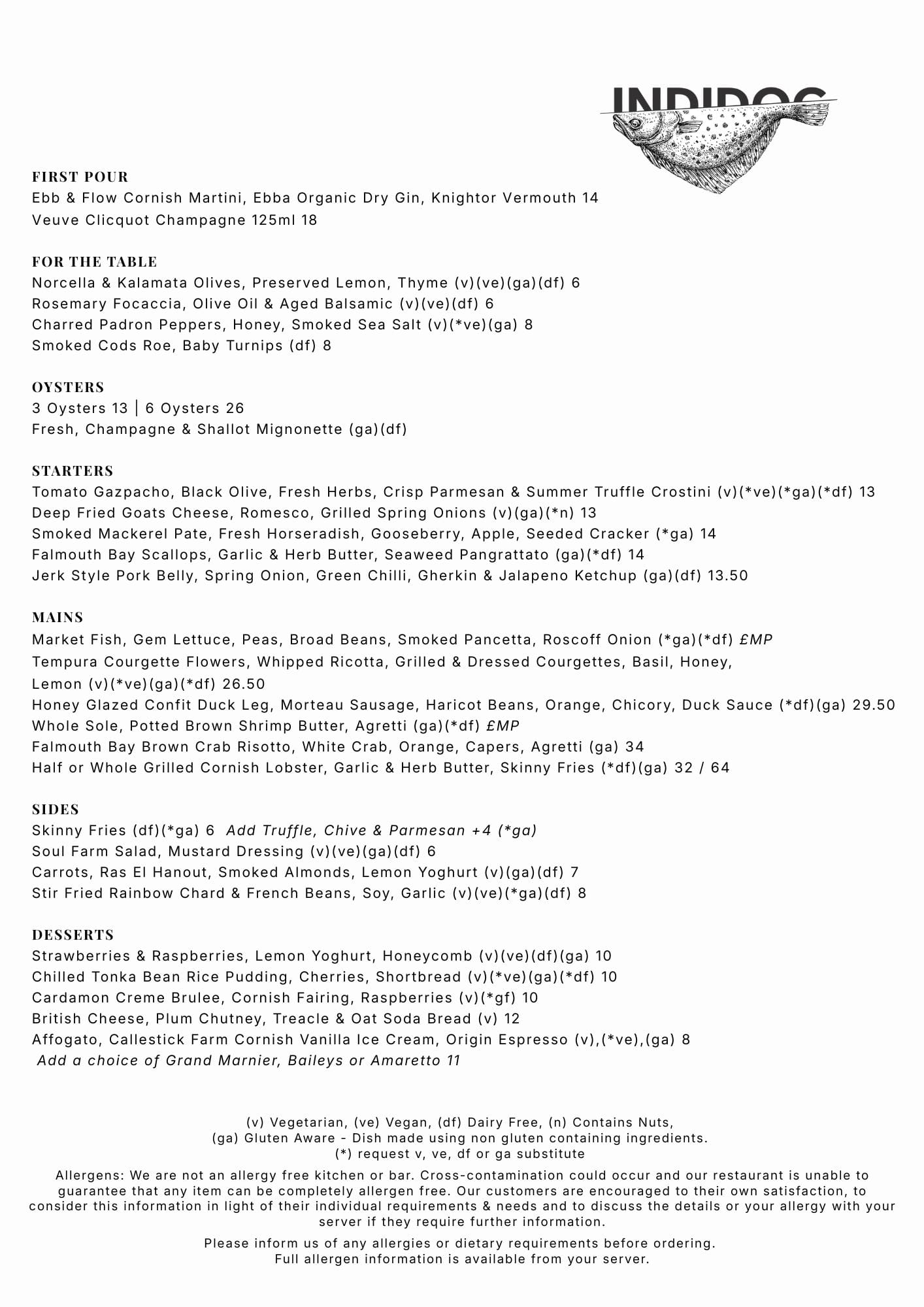 Dinner Menu at INDIDOG harbourside restaurant, Falmouth, Cornwall. Small plates of Homemade hummus to catch of the day and hand rolled pappardella pasta and homemade vegan pavlova. Delicious, fine but relaxed. Dinner Menu at INDIDOG harbourside restaurant, Falmouth, Cornwall. Small plates of Homemade hummus to catch of the day and hand rolled pappardella pasta and homemade vegan pavlova. Delicious, fine but relaxed.